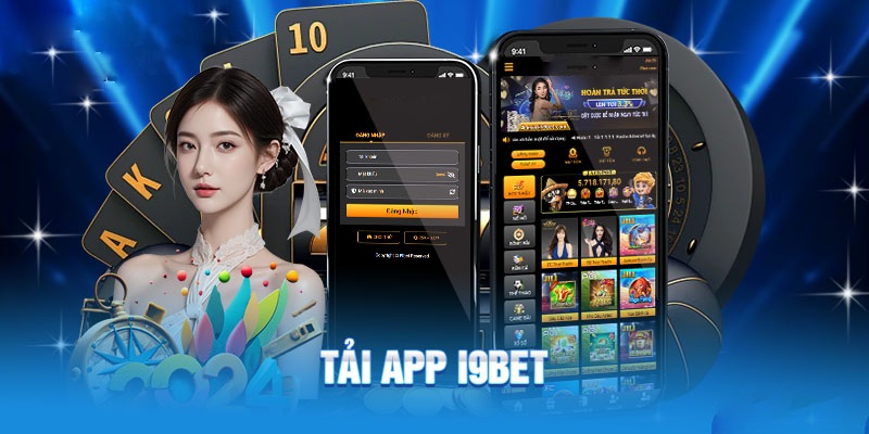 Tải i9bet về máy với vài thao tác nhanh gọn