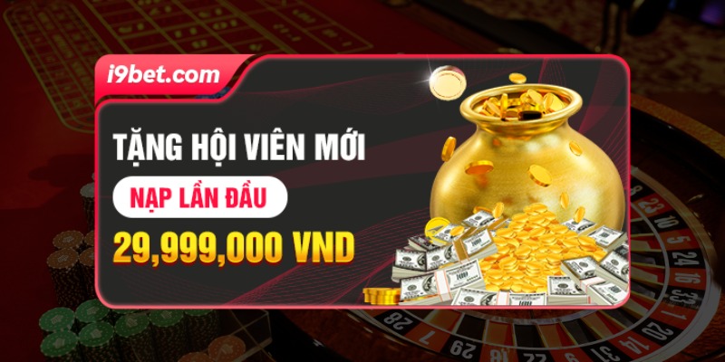 Khuyến mãi i9BET hot nhất 