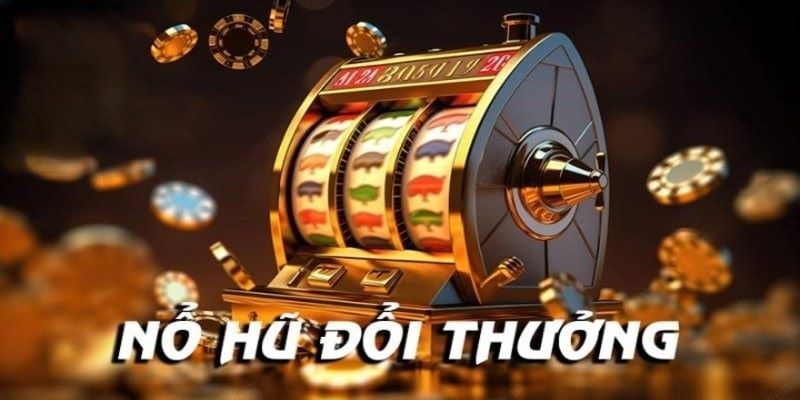 Nổ hũ đổi thưởng I9bet là lựa chọn lý tưởng dành cho thành viên